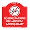 Signmission No Bike Parking on Handicap Access Ramp, Red & White Aluminum Sign, 18" x 18", RW-1818-23855 A-DES-RW-1818-23855 - alternate 1